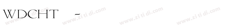 WDCHT 文道潮黑字体转换
